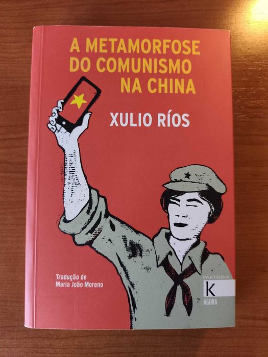 A Metamorfose do Comunismo na China, de Xulio Ríos