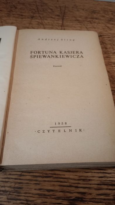 Fortuna kasjera Śpiewankiewicza. Andrzej Strug