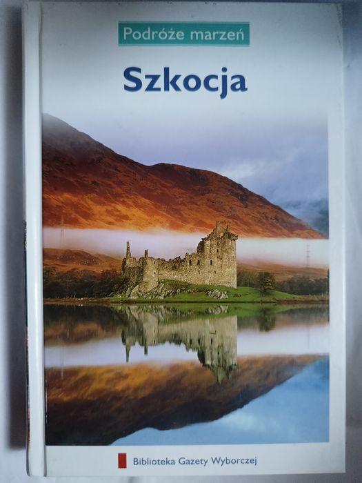 Szkocja Podróże marzeń