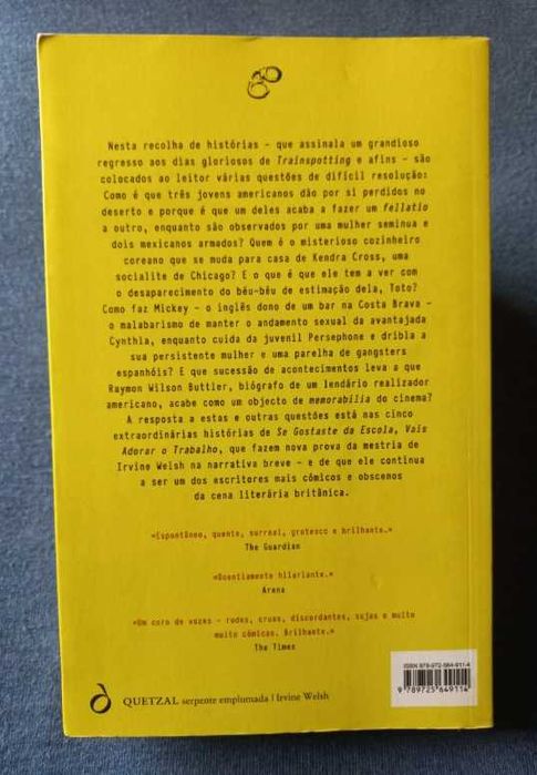 Se Gostaste da Escola, Vais Adorar o Trabalho - Irvine Welsh