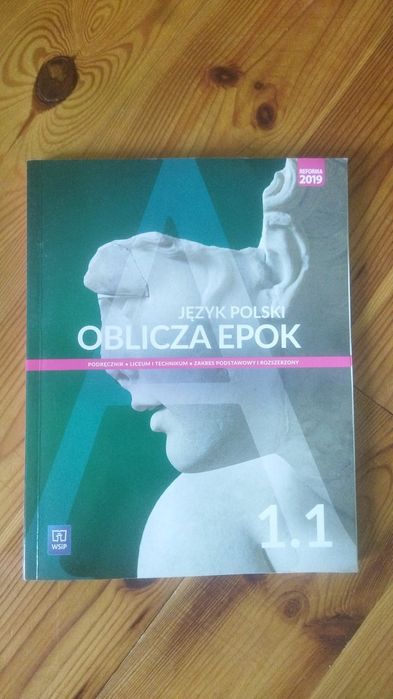 Podręcznik do języka polskiego "Oblicza Epok" 1.1 klasa 1"