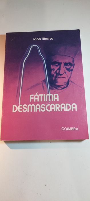 Fátima Desmascarada - João Ilharco (1971)