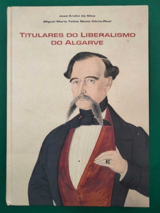 Titulares do Liberalismo do Algarve - José Krohn da Silva