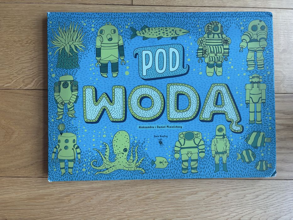 Ksiażka Pod ziemią, pod wodą