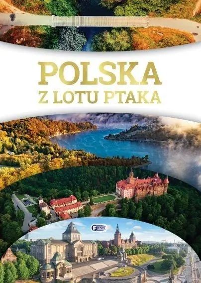 Polska z lotu ptaka. Fenix. Nowy Produkt