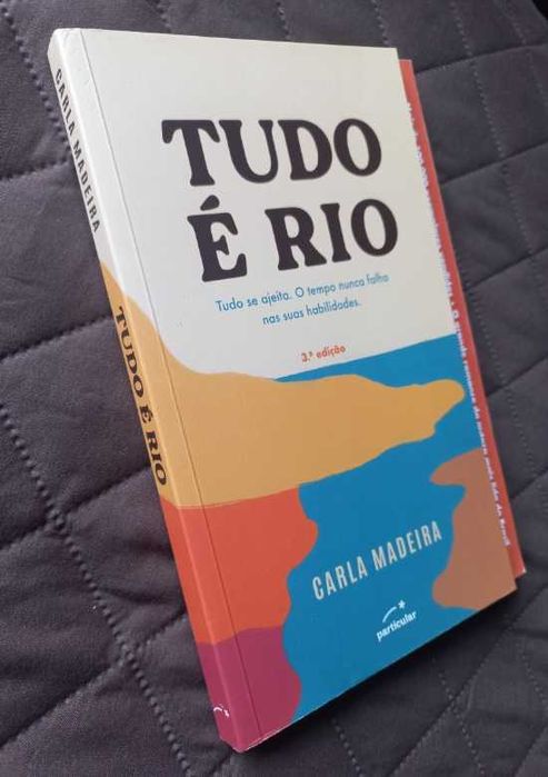 Tudo é Rio - Carla Madeira