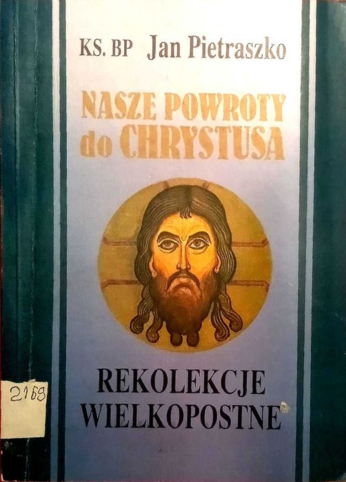 388 Ks. Bp Jan Pietraszko Nasze Powroty do Chrystusa (P) (9)