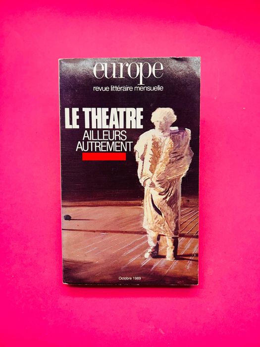 Le Theatre: Ailleurs Autrement