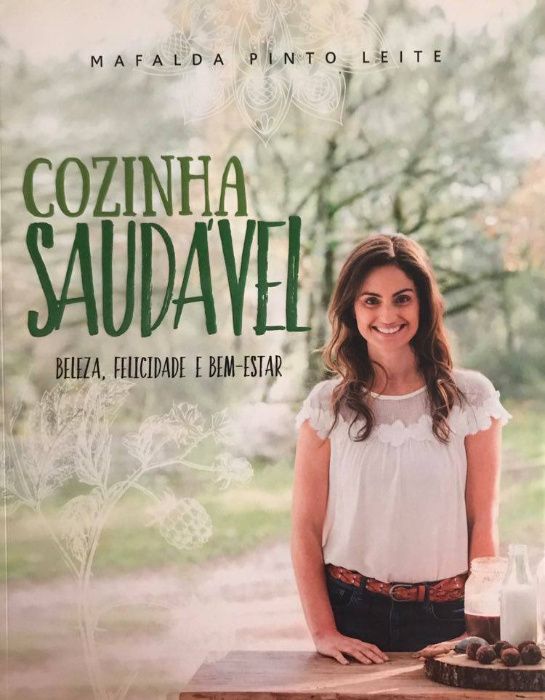 Cozinha Saudável - Mafalda Pinto Leite