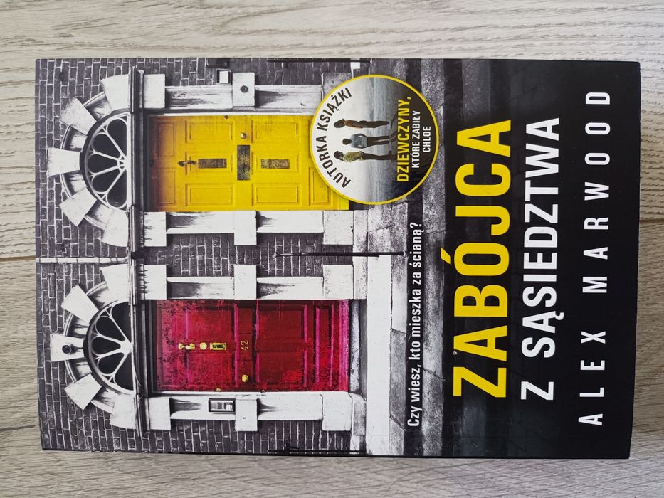 "Zabójca z sąsiedztwa" Alex Marwood