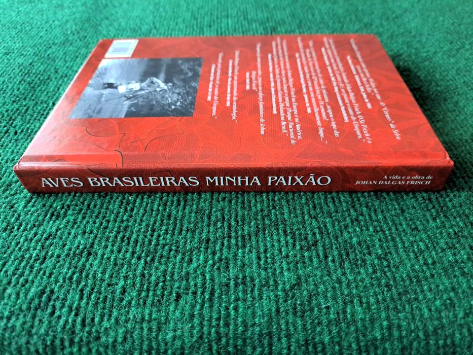 Aves Brasileiras Minha Paixão - A Vida e a Obra de Johan Dalgas Frisch