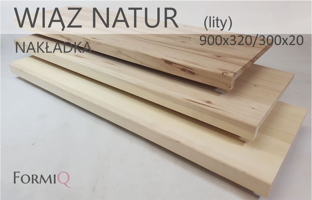 Nakładki wiąz natur lite 900x320/300x20/40