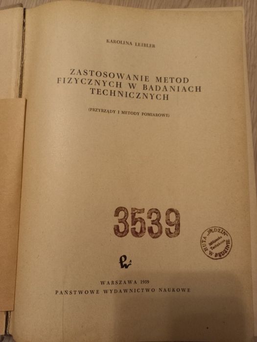 Zastosowanie Metod Fizycznych w Badaniach Technicznych (Leibler)