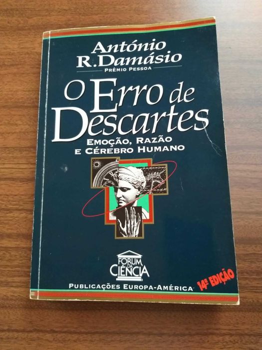 O Erro de Descartes
Emoção, razão e cérebro humano