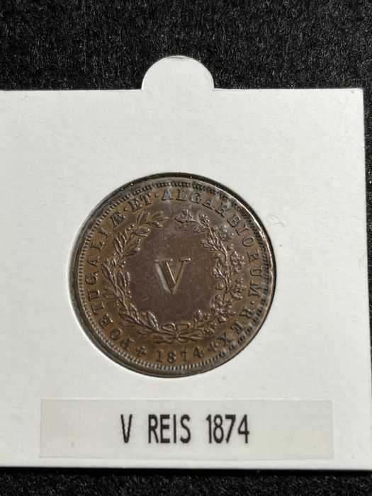 V Reis 1874 ( 4 sem pé )