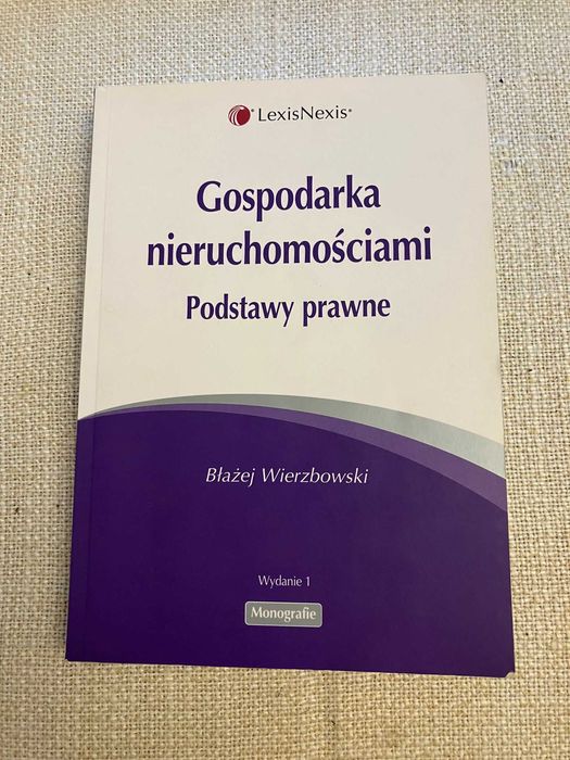 "Gospodarka Nieruchomościami Podstawy prawne" Błażej Wierzbicki