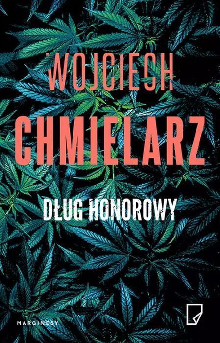 Dług Honorowy Wojciech Chmielarz Nowa