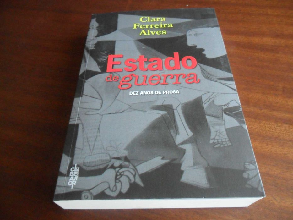 "Estado de Guerra" de Clara Ferreira Alves - 1ª Edição de 2012