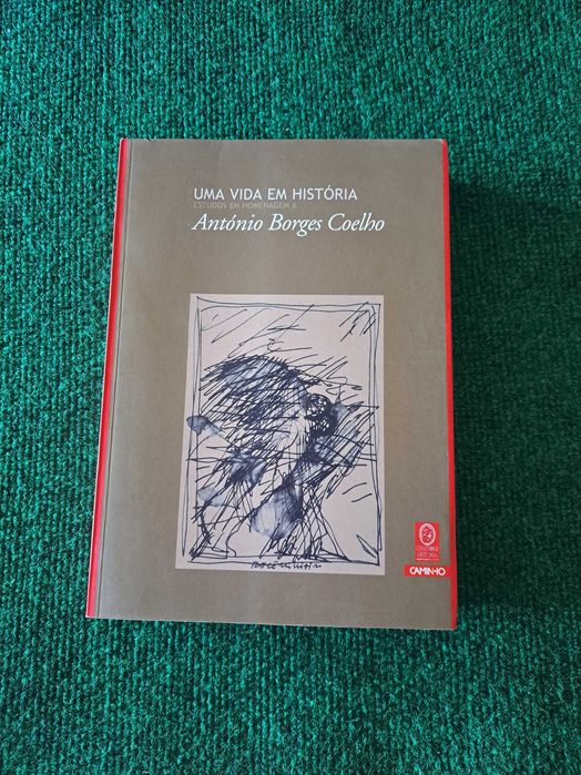 Uma vida em História - Estudos em homenagem a António Borges Coelho