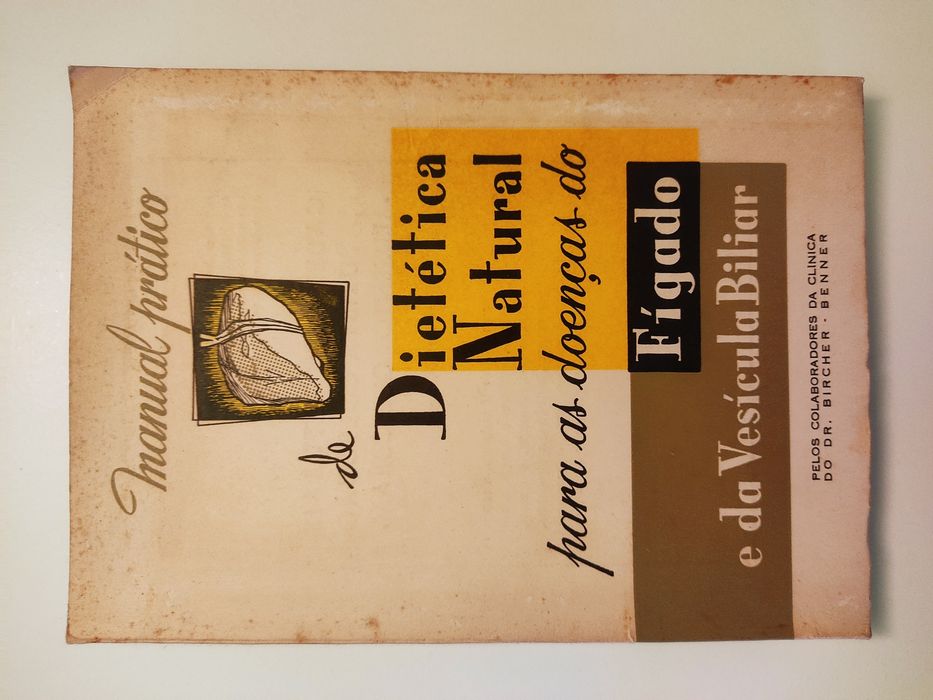Livro "Manual pratico de dietética natural para doenças do fígado..."