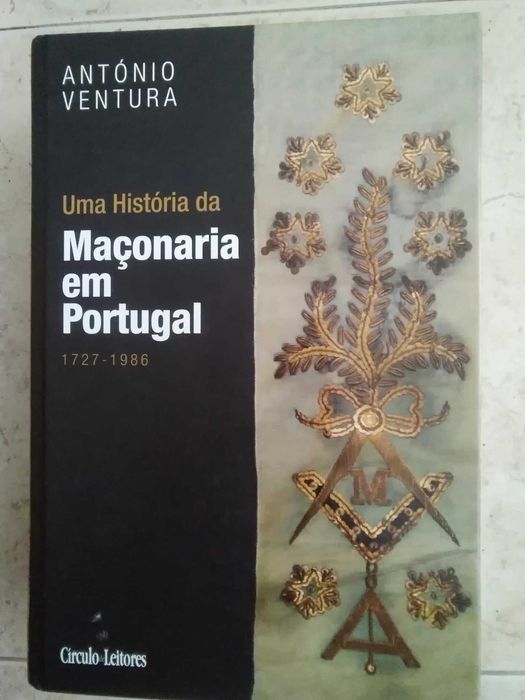 Uma História da Maçonaria em Portugal - 1727 /1986