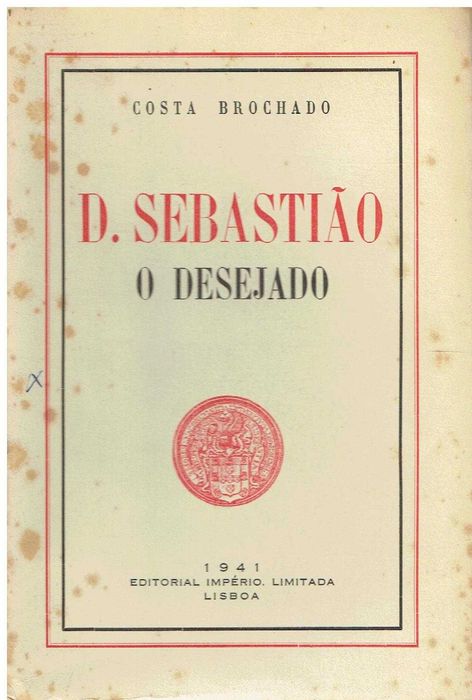 8519

D. Sebastião, the Desired
by Costa Brochado.