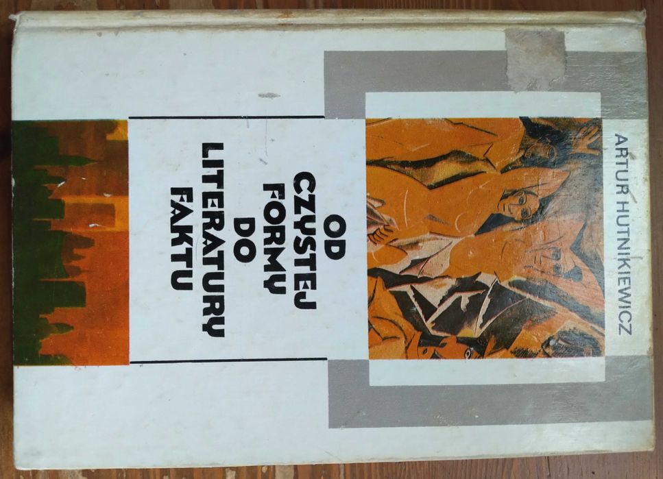 Od czystej formy do literatury faktu - Artur Hutnikiewicz