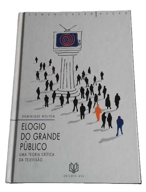Elogio do Grande Público, de Dominique Wolton