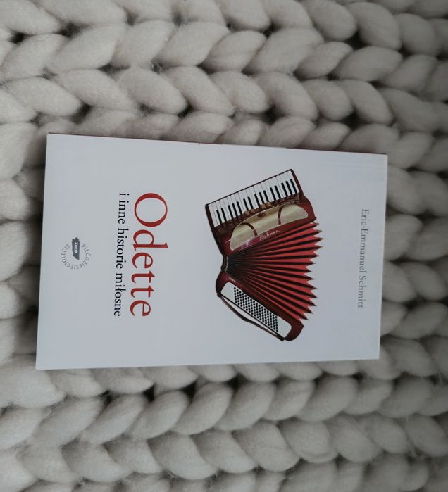 Eric-Emmanuel Schmitt - Odette i inne historie miłosne