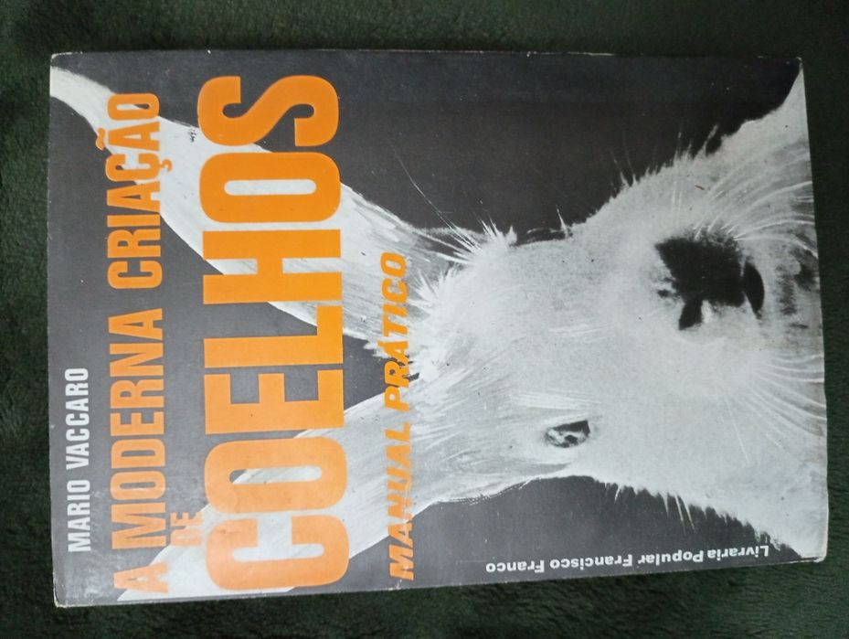 A moderna criação de coelhos: Manual prático	Mario Vaccaro	1976