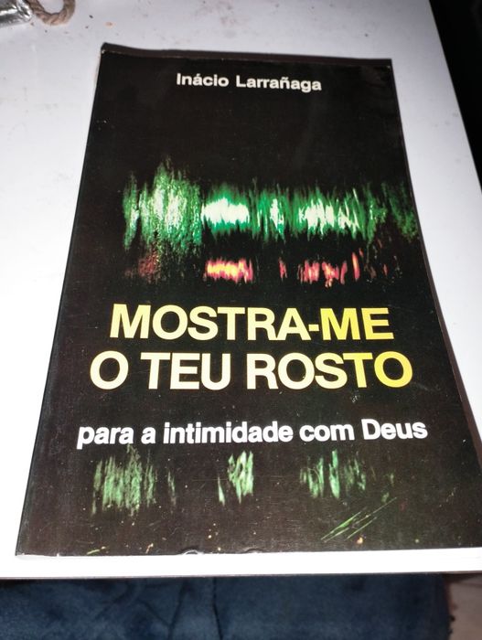 Livro "Mostra-me o Teu Rosto - para a intimidade com Deus"