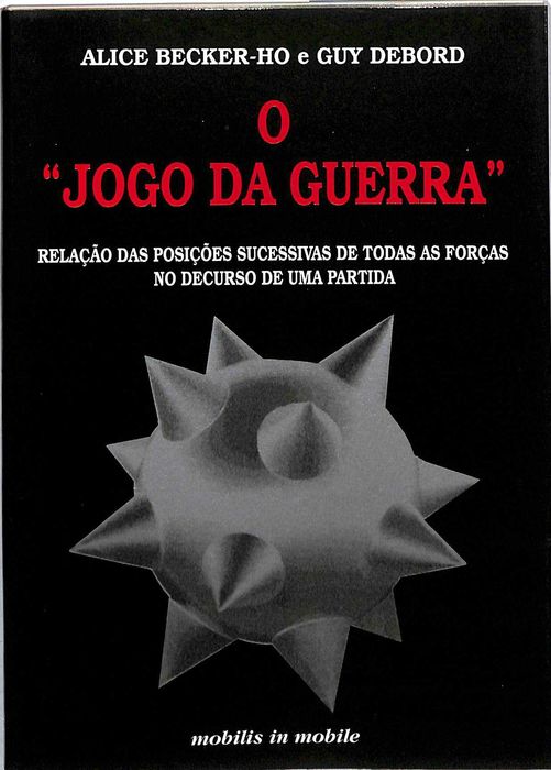 "O Jogo da Guerra" de Alice Becker-Ho e Guy Debord [Novo]