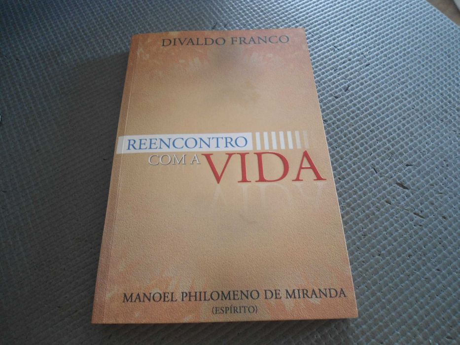 Reencontro com a Vida por Divaldo Franco