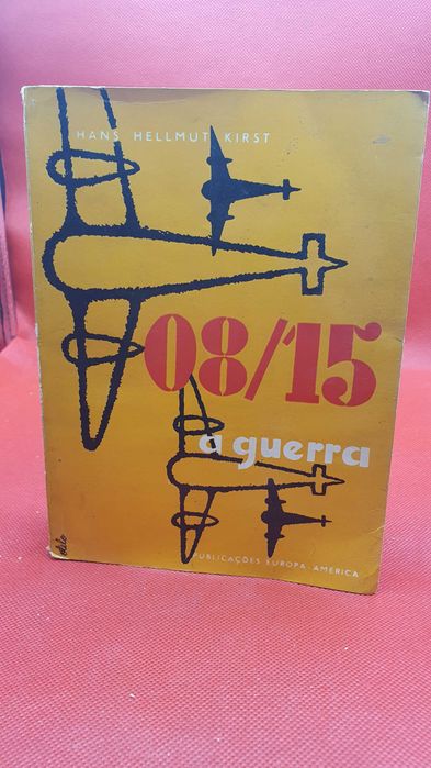 Livro - REF Part-3 - Hans Hellmut Kirst - 08/15 A Guerra
