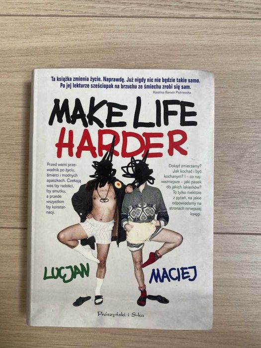 Make Life Harder Prószyński i S-ka