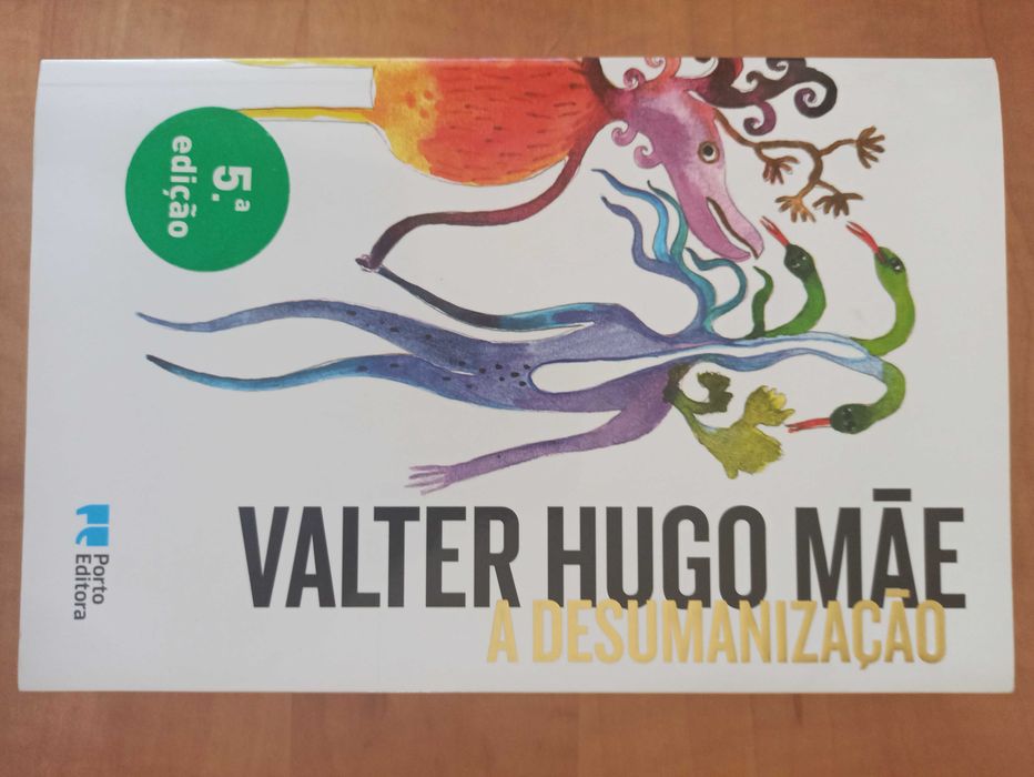 A Desumanização, de	Walter Hugo Mãe