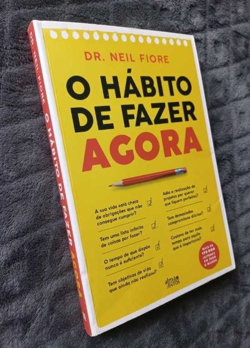 O Hábito de Fazer Agora - Dr. Neil Fiore