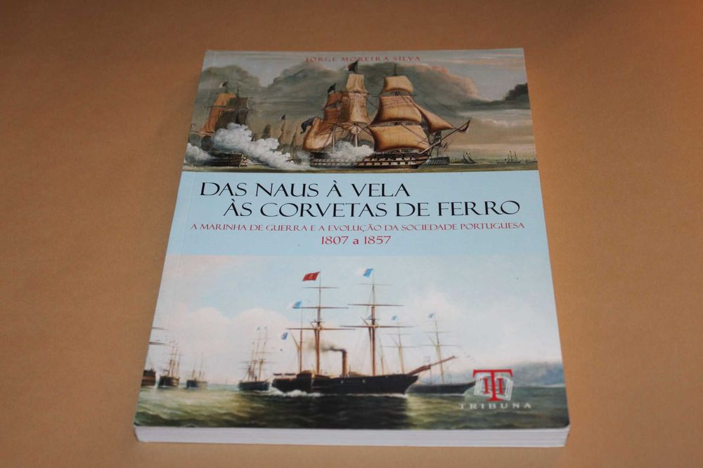 Das Naus à Vela à Corvetas de Ferro // Jorge Moreira Silva