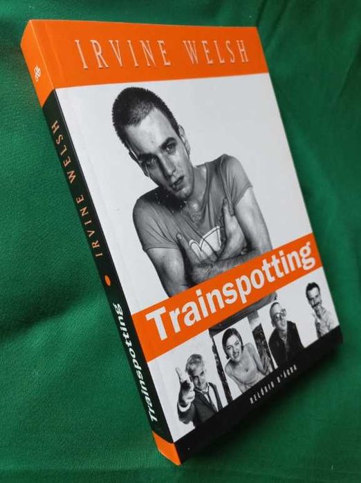 Trainspotting - Irvine Welsh