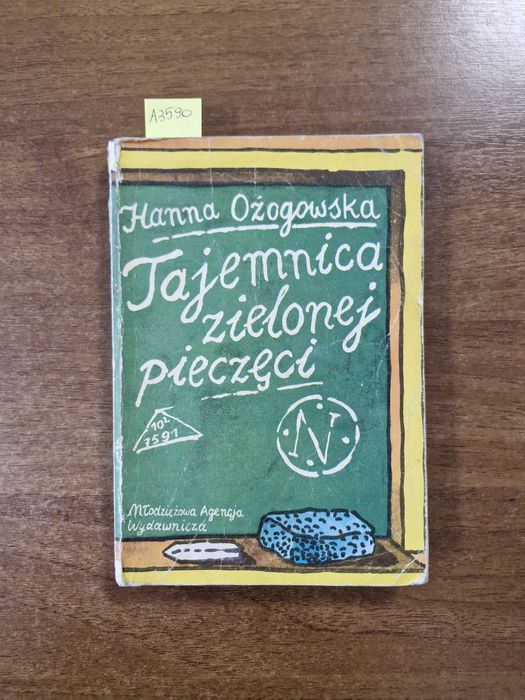 A3590. "Tajemnica zielonej pieczęci" Hanna Ożogowska