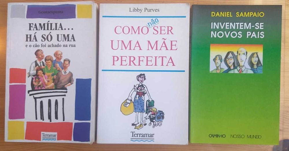 Família há só uma- Como não ser mãe perfeita- Inventem-se novos pais