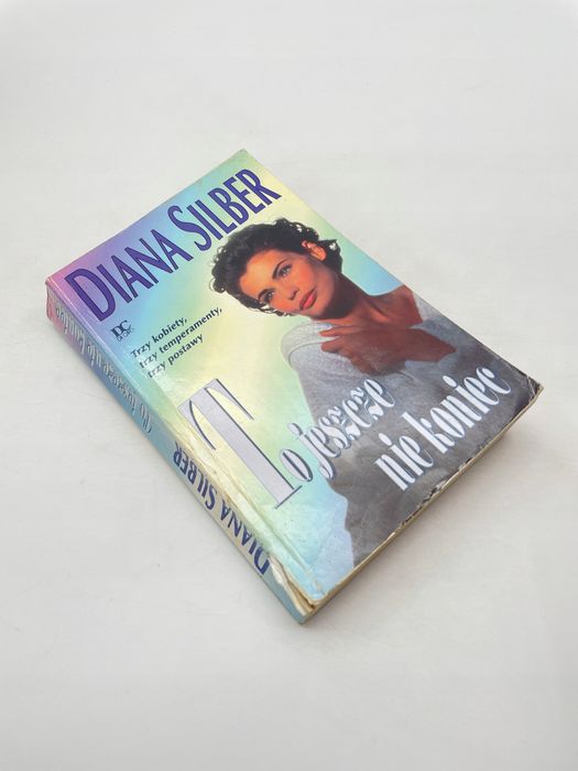 To Jeszcze Nie Koniec Diana Silber Diana Silber