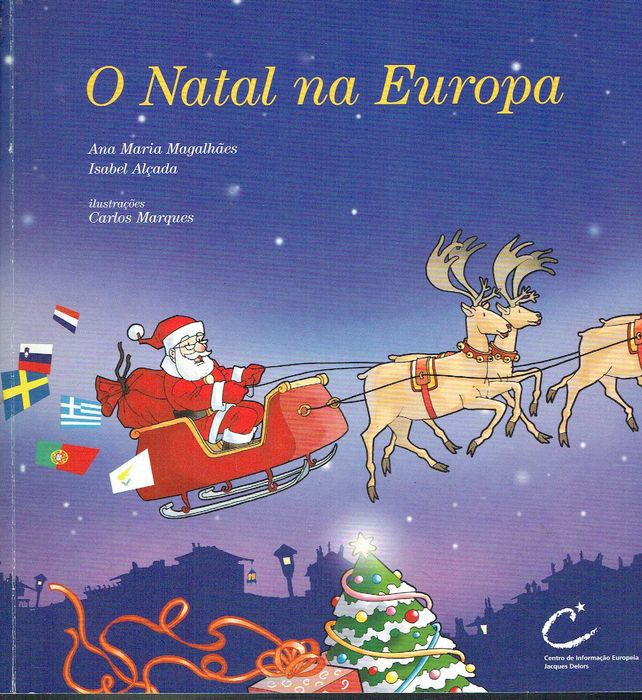 7919

O Natal na Europa
Ana Maria Magalhães - Isabel Alçada
