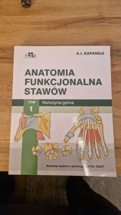 Komplet Kapandji | Anatomia Funkcjonalna Stawów | Tom 1-3 | Red. Gnat