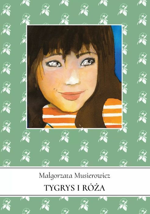 Jeżycjada. Tom 13. Tygrys i Róża. Wydawnictwo Labreto. Nowy Produkt