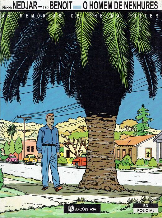 16347

As memórias de Thelma Ritter
O homem de nenhures
BENOIT/ NEDJAR