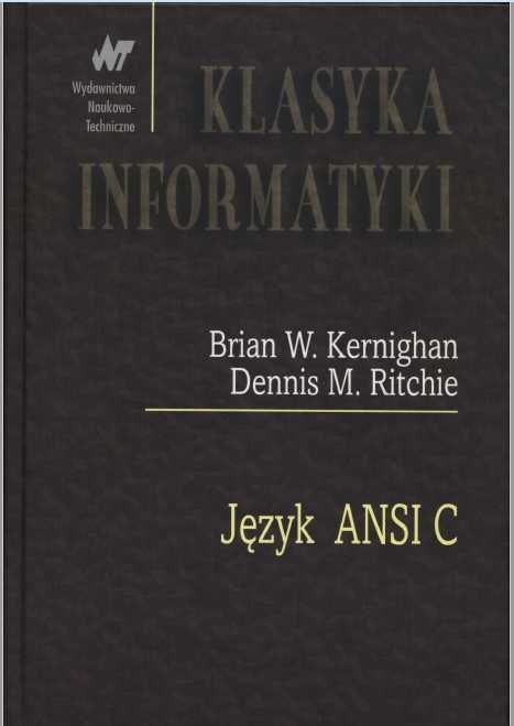 Język ANSI C - Klasyka informatyki