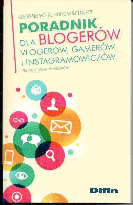 Poradnik dla blogerów, vlogerów, gamerów i instagramowiczów