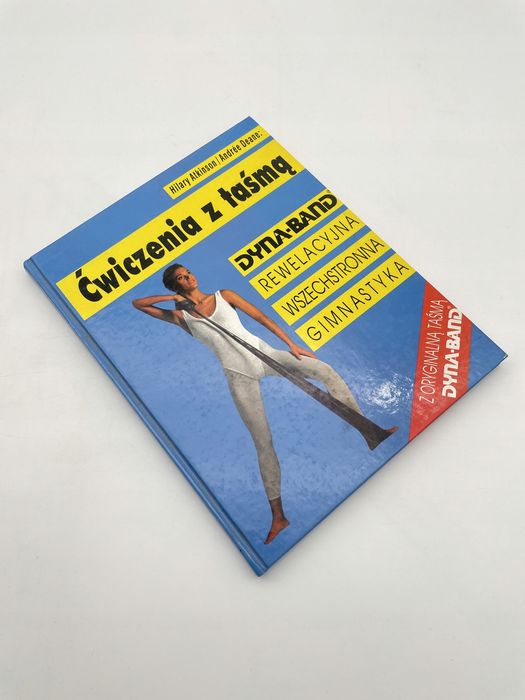 Ćwiczenia Z Taśmą Dyna-Band Hilary. Atkinson Hilary. Atkinson
