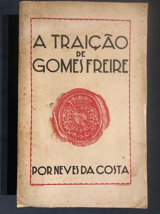 A Traição de Gomes Freire / Guerra Peninsular Novas Interpretações